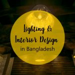 lighting & interior design in bangladesh