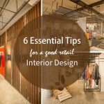 6 essential tips for a good retail interior design