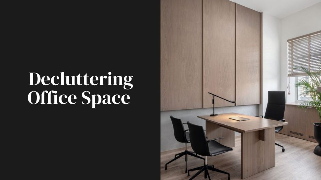 Decluttering Office Space