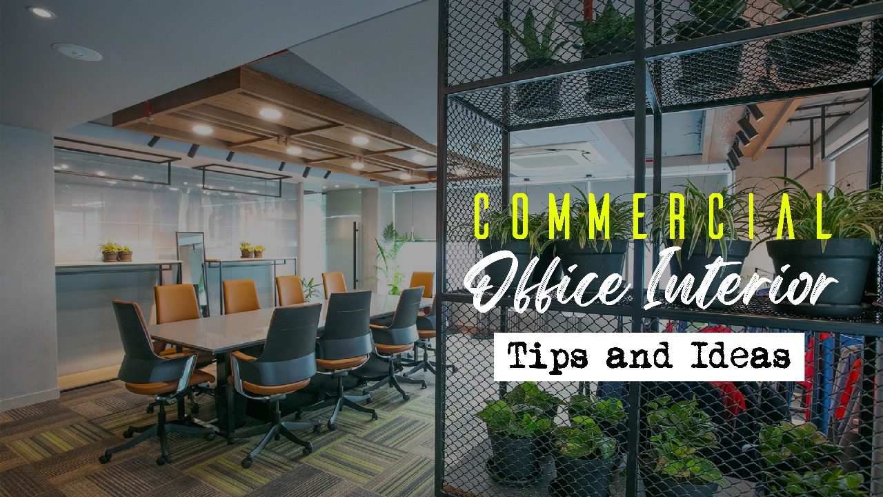 Commercial Office Interior Tips and Ideas