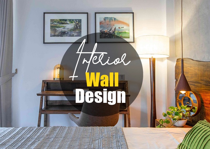 Interior Wall Design Guide Colors, Panels & Modern Decor Ideas